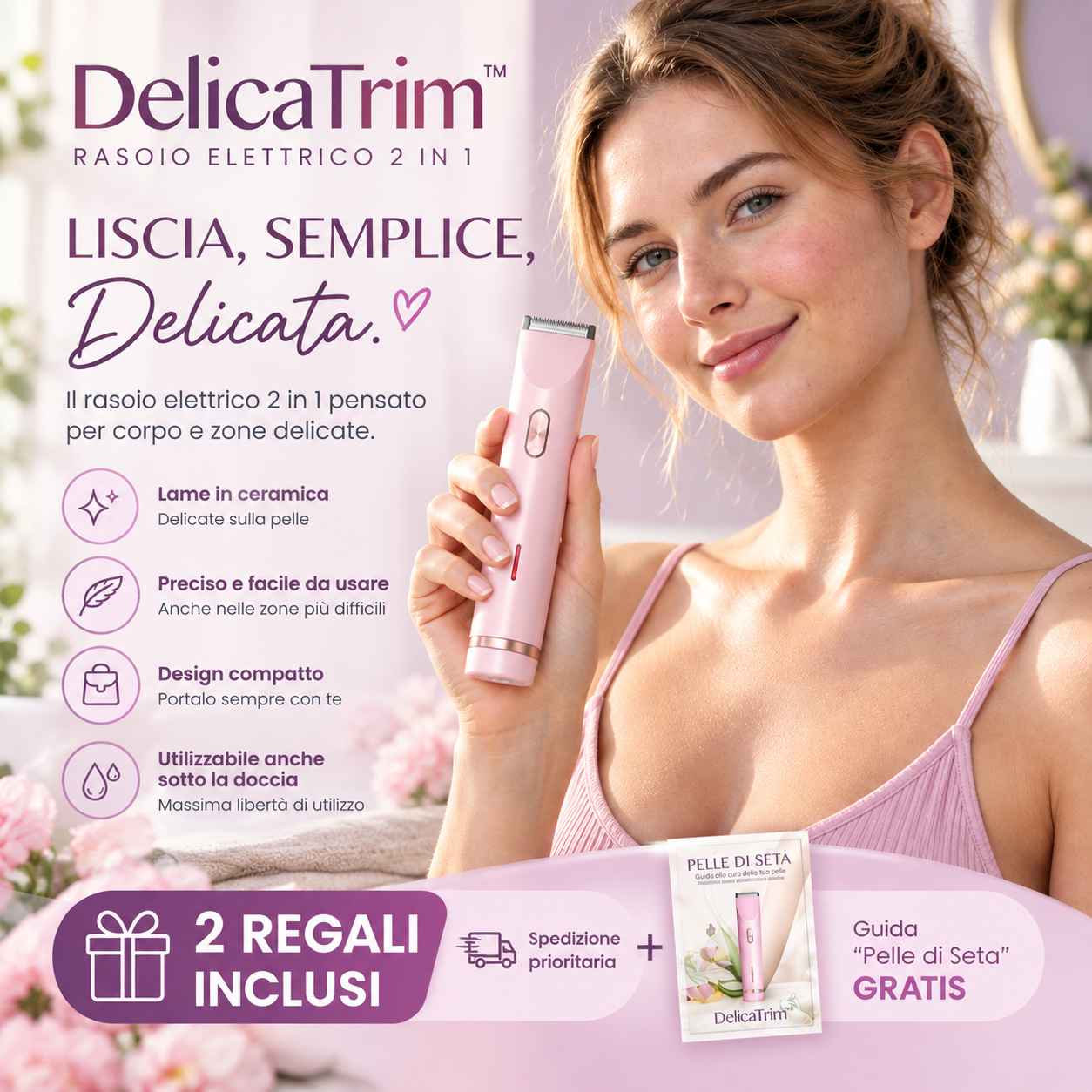 DelicaTrim™ - Rasoio 2 in 1 potente e delicato