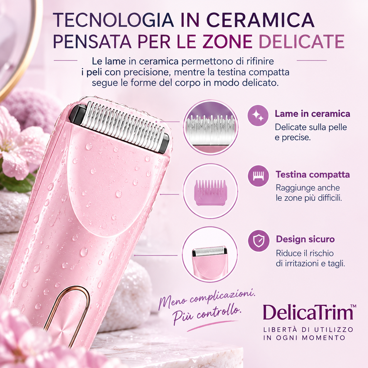 DelicaTrim™ - Rasoio 2 in 1 potente e delicato